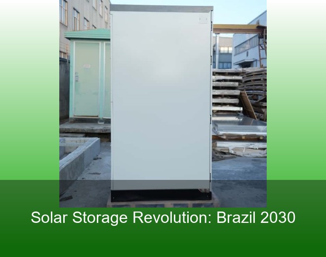Solar Storage Revolution: Brazil 2030